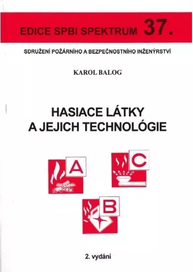 Hasiace látky a jejich technológie (2.vydání) - Edice spbi spektrum 37.