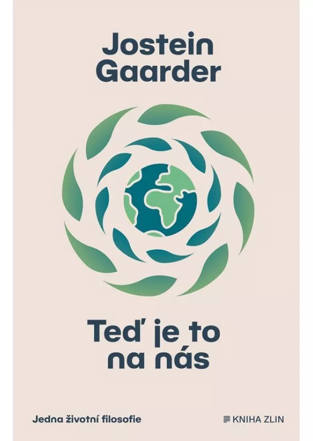 Jostein Gaarder - Teď je to na nás