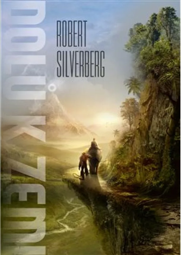 Robert Silverberg - Dolů k Zemi