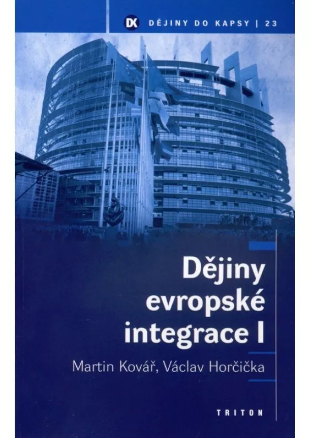 Martin Kovář  - Dějiny evropské integrace I