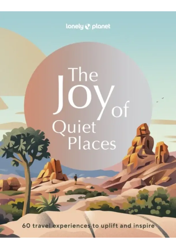  Lonely Planet - Lonely Planet The Joy of Quiet Places