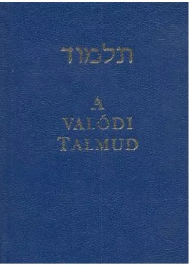 A VALÓDI TALMUD