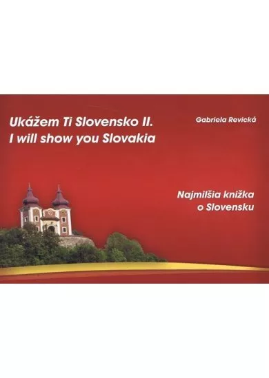 Ukážem Ti Slovensko II. I will show you Slovakia