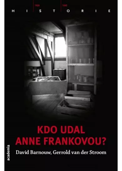 Kdo udal Anne Frankovou?