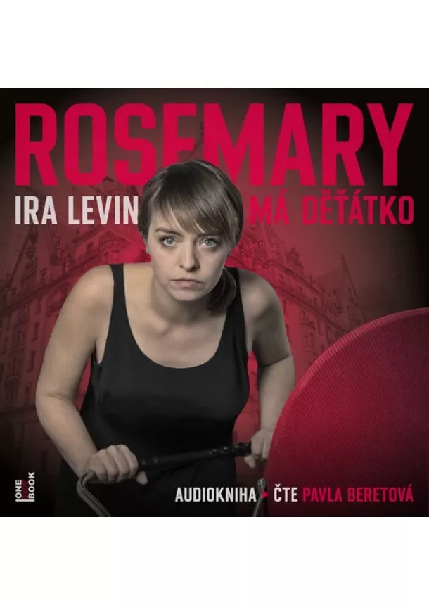 Ira Levin - Rosemary má děťátko - CDmp3 (Čte Pavla Beretová)