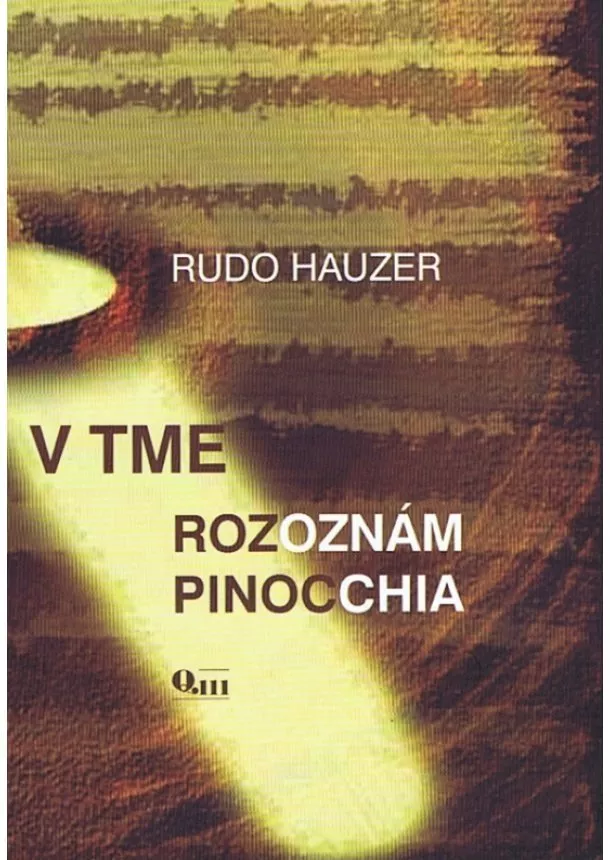 Rudo Hauzer - V tme rozoznám Pinocchia