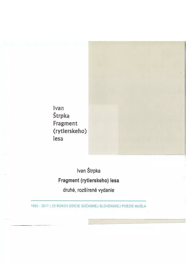 Ivan Štrpka - Fragment (rytierskeho) lesa - druhé, rozšírené vydanie