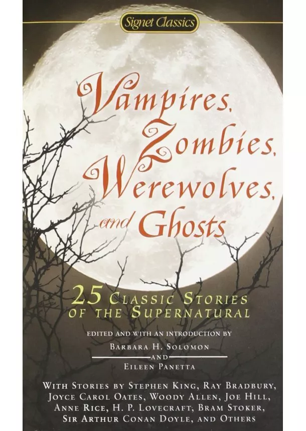 Barbara H. Solomon, Eileen Panetta - Vampires Zombies Werewolves and Ghosts