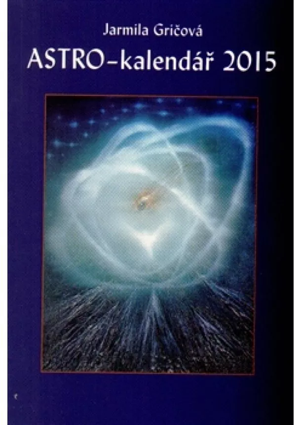 Jarmila Gričová - Astro-kalendář 2015