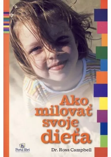 Ako milovať svoje dieťa