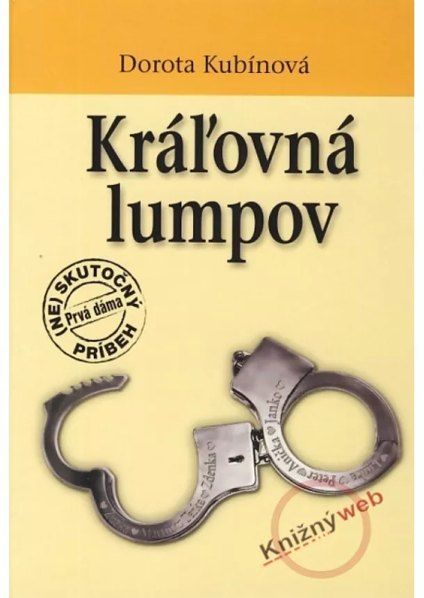 Dorota Kubínová - Kráľovná lumpov