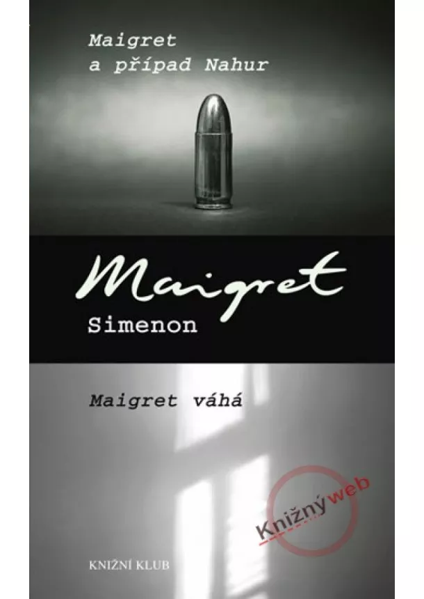 Georges Simenon - Maigret a případ Nahur, Maigret váhá