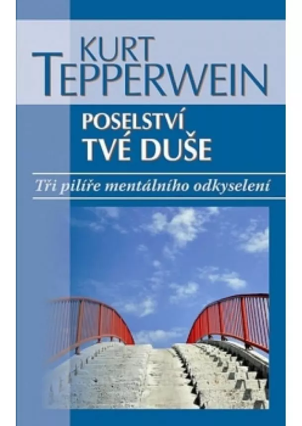 Kurt Tepperwein - Poselství tvé duše