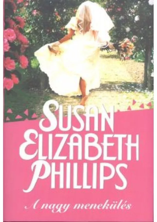 SUSAN ELIZABETH PHILLIPS - A NAGY MENEKÜLÉS