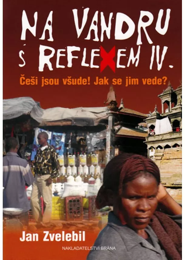 Jan Zvelebil - Na vandru s Reflexem IV.