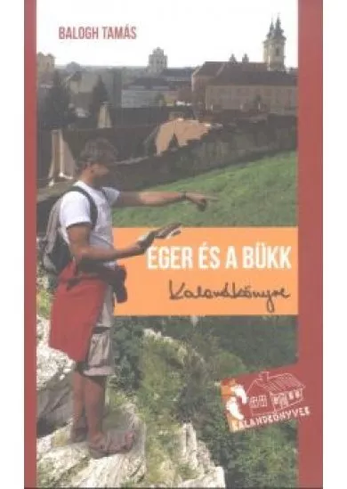 EGER ÉS A BÜKK KALANDKÖNYVE