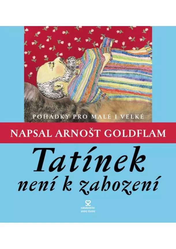 Arnošt Goldflam - Tatínek není k zahození - 4. vydání