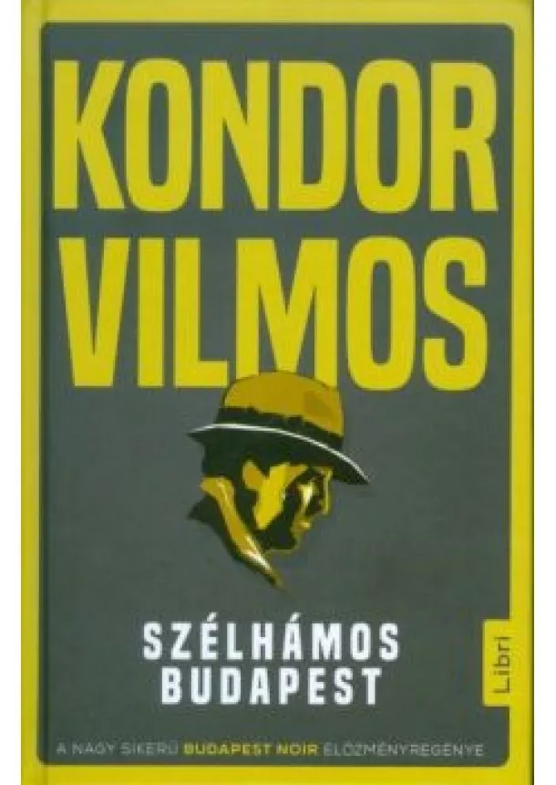 Kondor Vilmos - Szélhámos Budapest