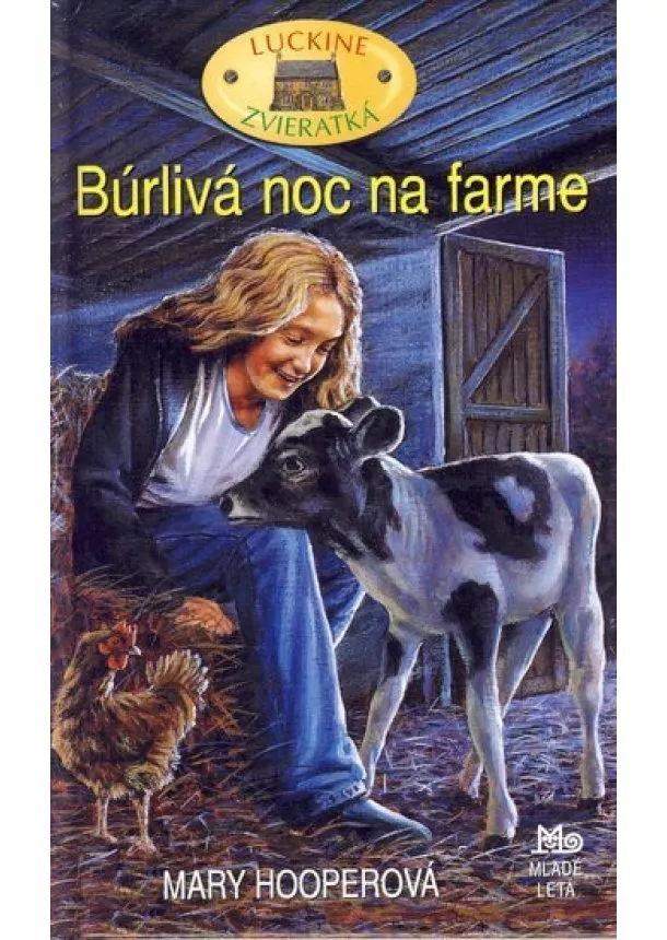 Mary Hooperová - Búrlivá noc na farme - Luckine zvieratká