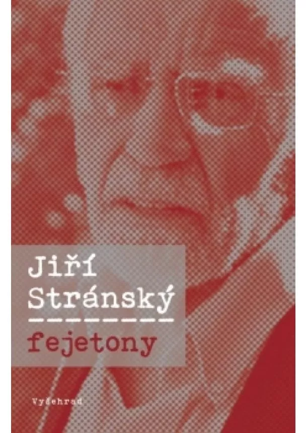 Jiří Stránský - Fejetony 