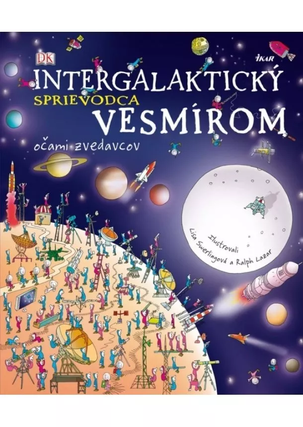 Kolektív - Intergalaktický sprievodca vesmírom - Očami zvedavcov