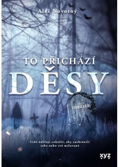 To přichází děsy