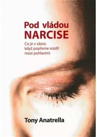 Pod nadvládou Narcise - Co je v sázce, když popřeme rodíl mezi pohlavími