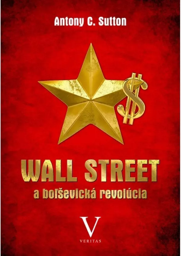 Antony C. Sutton - Wall Street a boľševická revolúcia