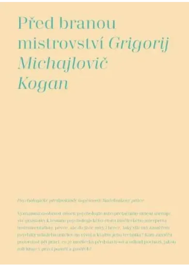 Před branou mistrovství - Psychologické předpoklady úspěšnosti hudebníkovy práce