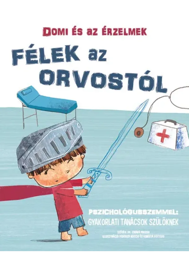 Chiara Piroddi - Domi és az érzelmek - Félek az orvostól