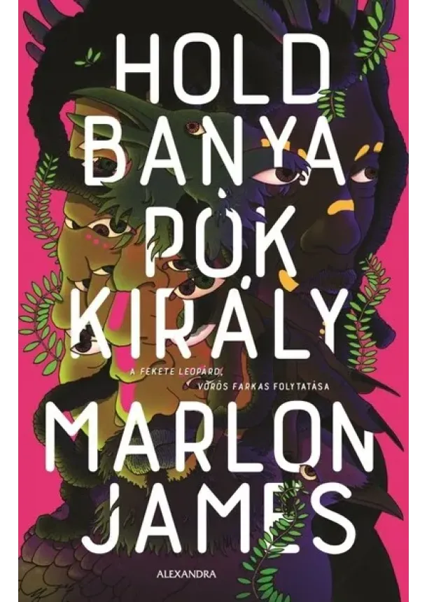 Marlon James - Holdbanya, Pókkirály