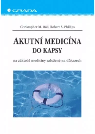 Akutní medicína do kapsy - na základě medicíny založené na důkazech