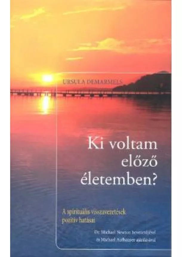 URSULA DEMARMELS - KI VOLTAM ELŐZŐ ÉLETEMBEN?