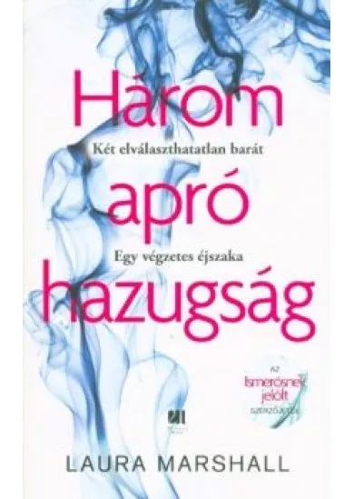 Három apró hazugság