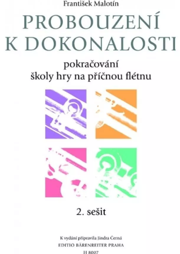 František Malotín - Probouzení k dokonalosti 2 - Pokračování školy hry na příčnou flétnu