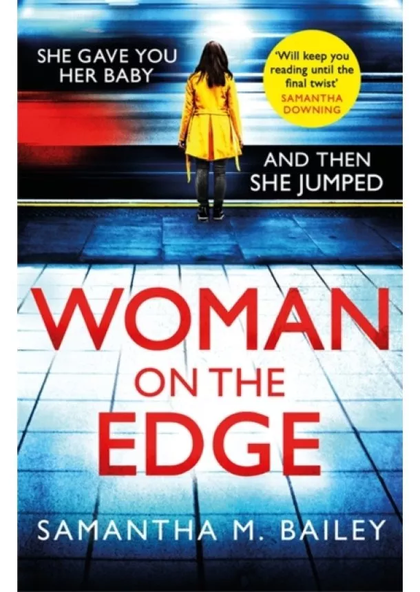 Samantha M. Bailey - Woman on the Edge