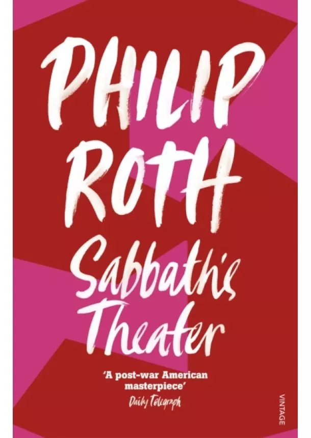 Philip Roth - Sabbaths Theater