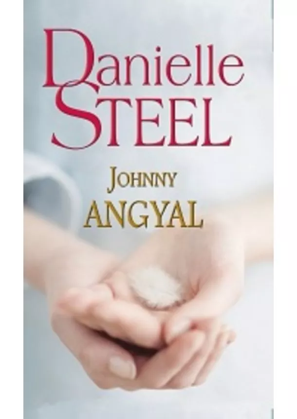 DANIELLE STEEL - Johnny ​Angyal