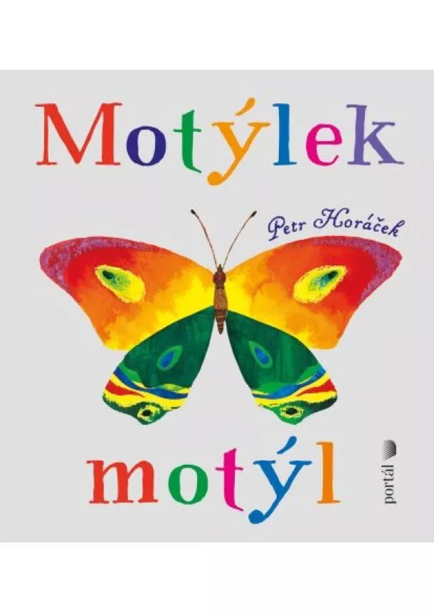 Petr Horáček - Motýlek motýl