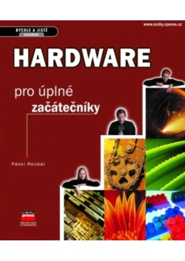 Pavel Roubal - Hardware pro úplné začátečníky