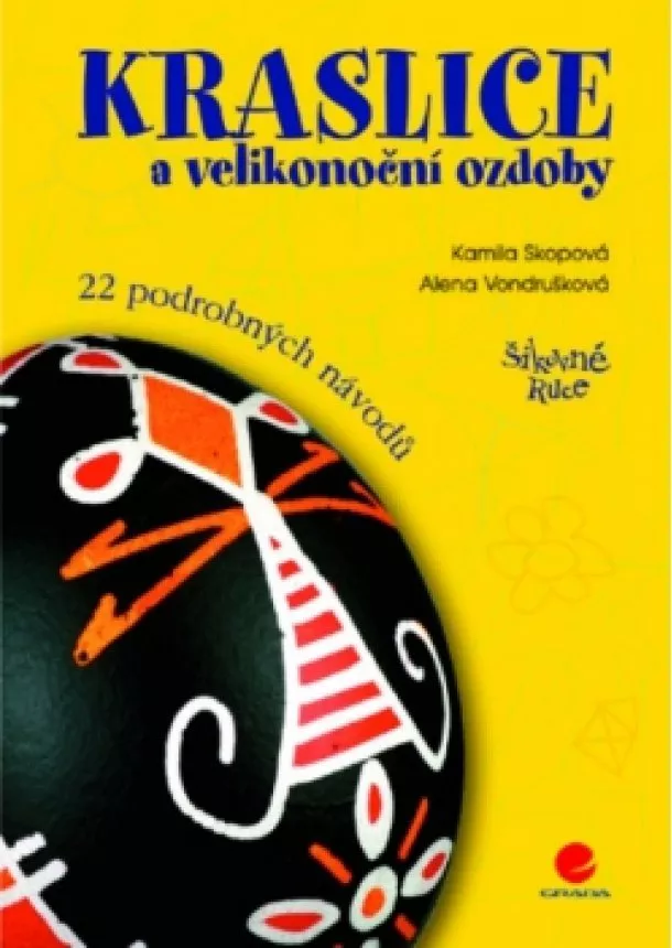 Vondrušková Alena, Skopová Kamila - Kraslice a velikonoční ozdoby