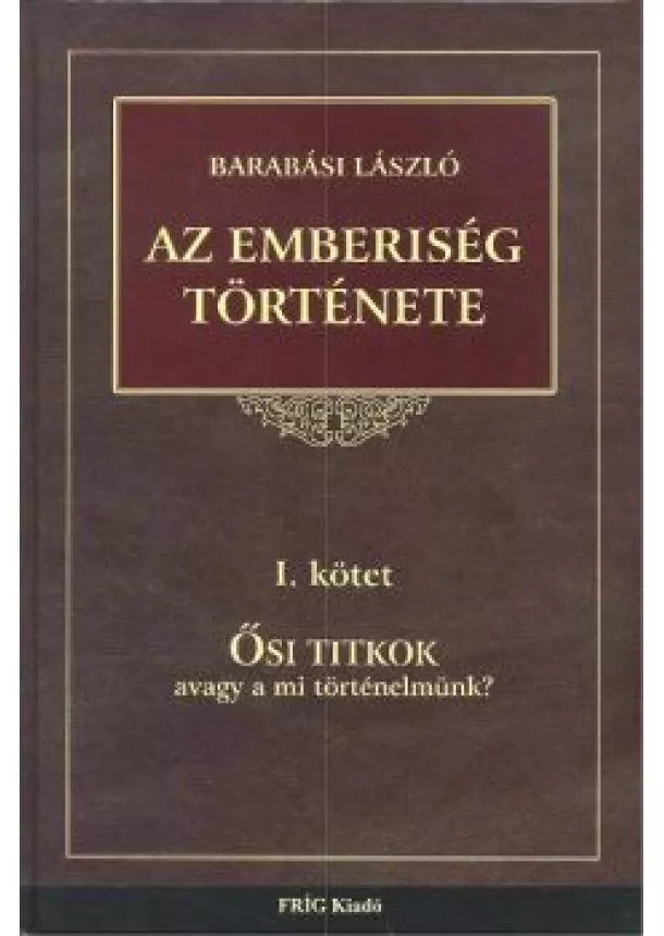 BARABÁSI LÁSZLÓ - AZ EMBERISÉG TÖRTÉNETE 1.