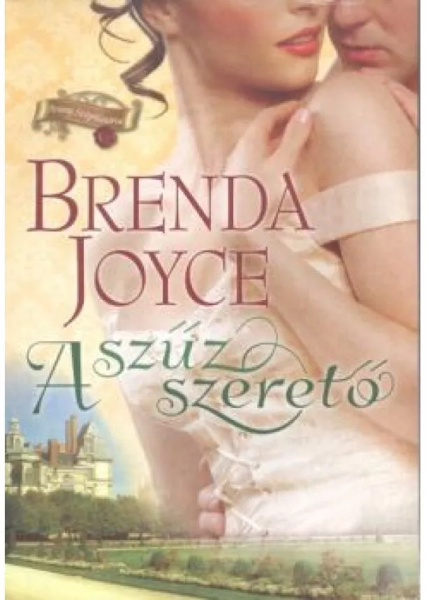 BRENDA JOYCE - A SZŰZ SZERETŐ