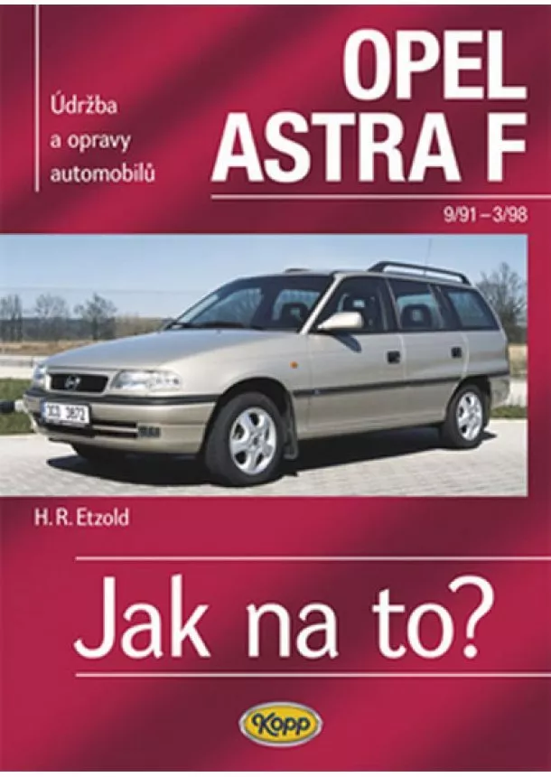 Hans-Rudiger Dr. Etzold - Opel Astra F - 9/91 - 3/98 - Jak na to? - 22.