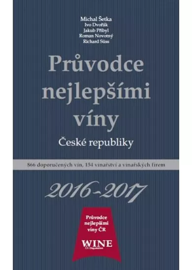 Průvodce nejlepšími víny České republiky 2016/2017