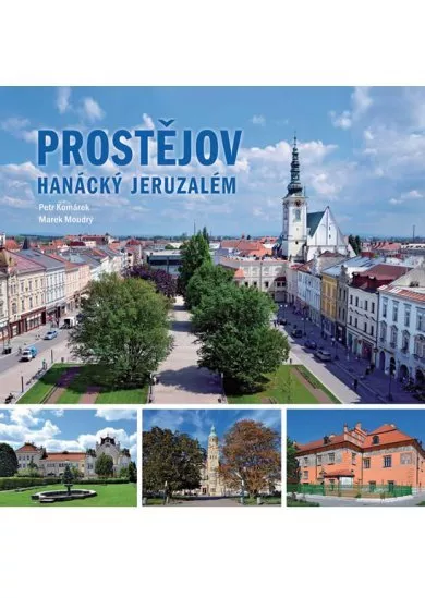 Prostějov - Hanácký Jeruzalém