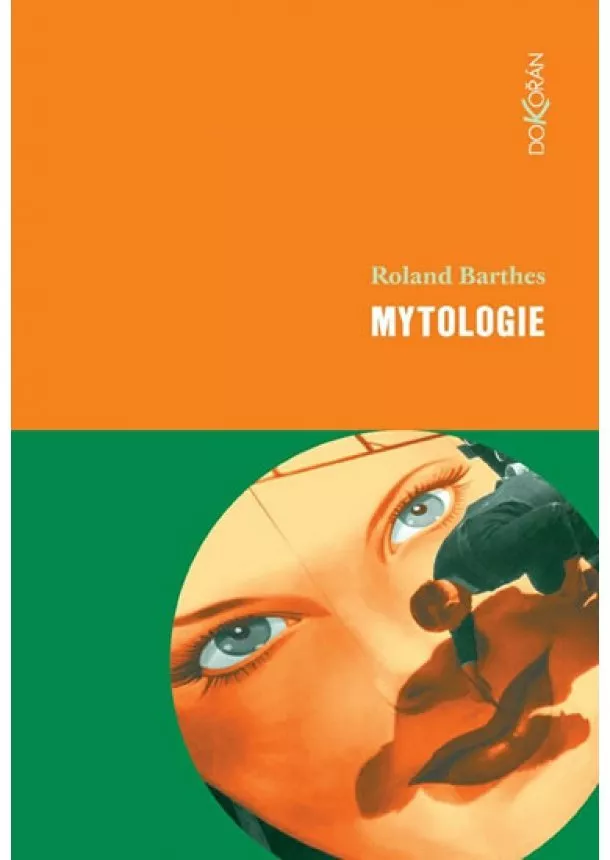 Roland Barthes - Mytologie 3. vydání