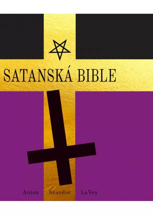 Anton Szandor LaVey - Satanská bible