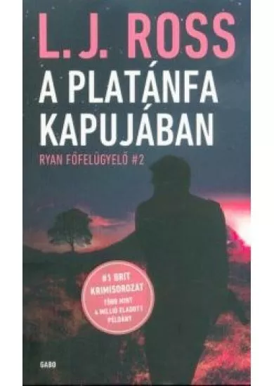 A platánfa kapujában /Ryan főfelügyelő #2