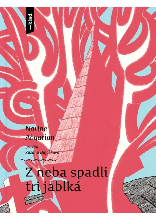 Narine Abgarian - Z neba spadli tri jablká